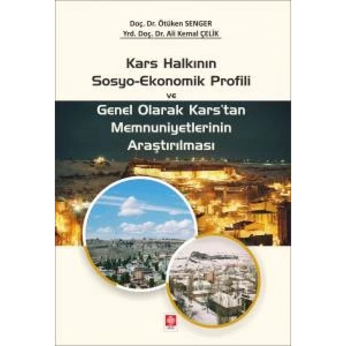 Kars Halkının Sosyo-Ekonomik Profili Ötüken Senger