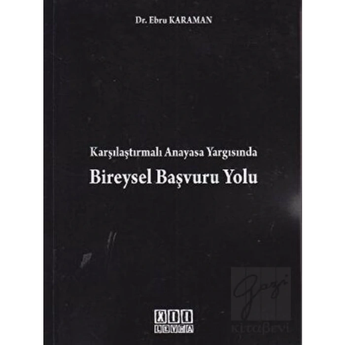 Karşılaştırmalı Anayasa Yargısında Bireysel Başvuru Yolu