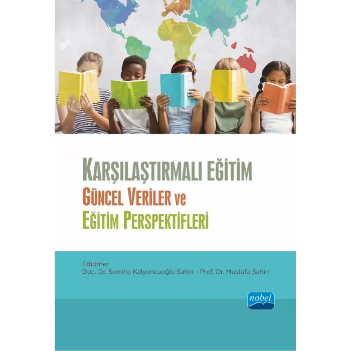 KARŞILAŞTIRMALI EĞİTİM - Güncel Veriler ve Eğitim Perspektifleri