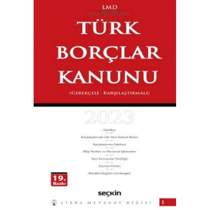 Karşılaştırmalı – GerekçeliTürk Borçlar Kanunu / LMD–1 Libra Mevzuat Dizisi