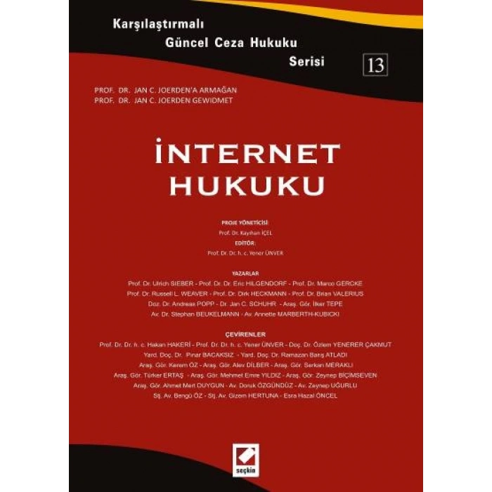 Karşılaştırmalı Güncel Ceza Hukuku Serisi 13İnternet Hukuku