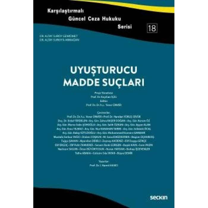 Karşılaştırmalı Güncel Ceza Hukuku Serisi 18Uyuşturucu Madde Suçları Dr. Altay Suroy'a Armağan