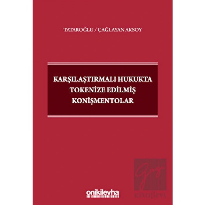 Karşılaştırmalı Hukukta Tokenize Edilmiş Konişmentolar