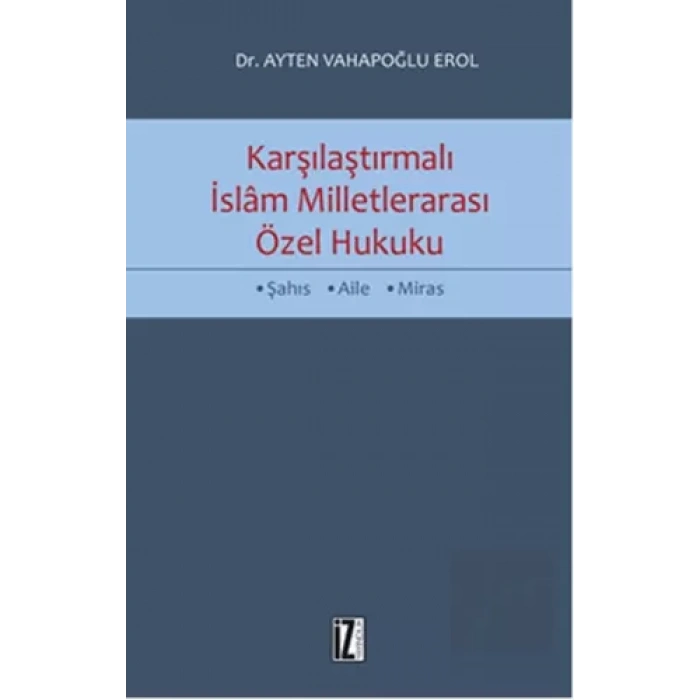 Karşılaştırmalı İslam Milletlerarası Özel Hukuku