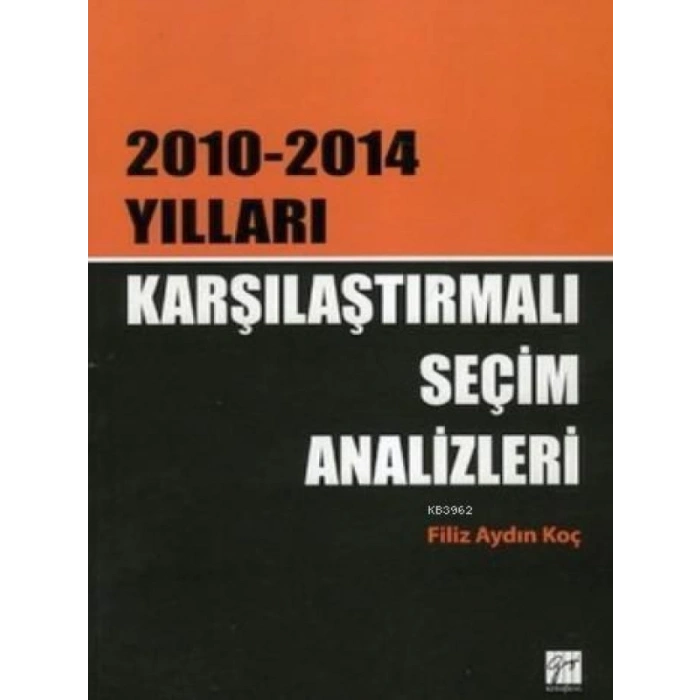 Karşılaştırmalı Seçim Analizleri - Filiz Aydın Koç