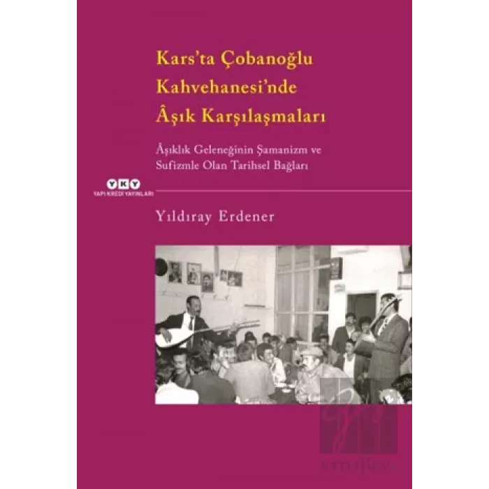 Kars’ta Çobanoğlu Kahvehanesi’nde Aşık Karşılaşmaları