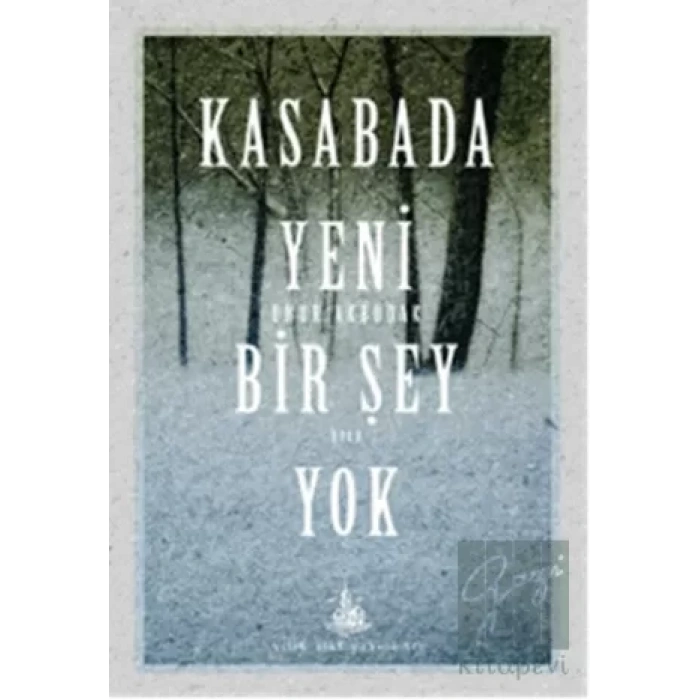 Kasabada Yeni Bir Şey Yok