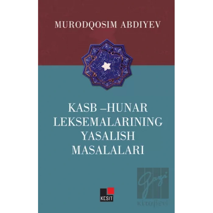 Kasb - Hunar Leksemalarining Yasalish Masalaları