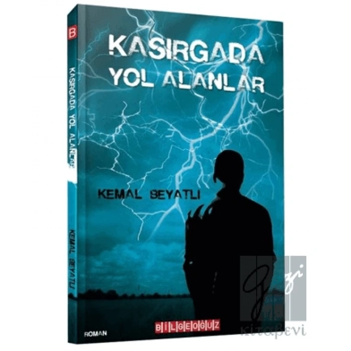 Kasırgada Yol Alanlar