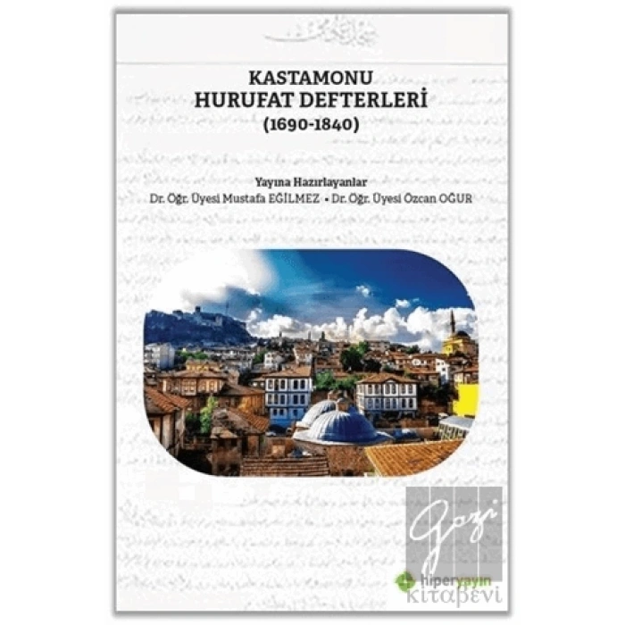 Kastamonu Hurufat Defterleri (1690-1840)