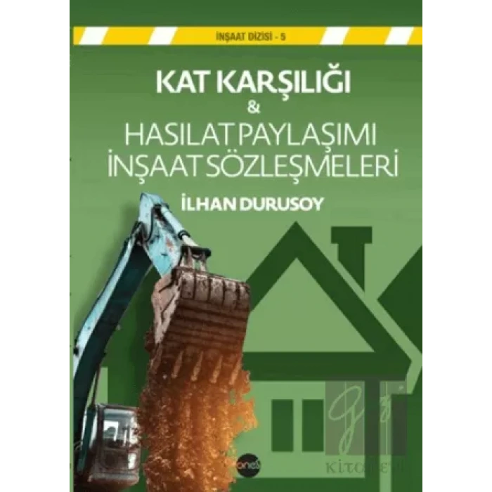 Kat Karşılığı & Hasılat Paylaşımı İnşaat Sözleşmeleri