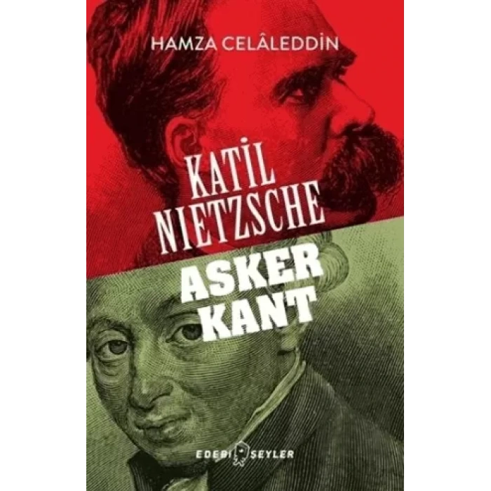 Katil Nietzsche - Asker Kant