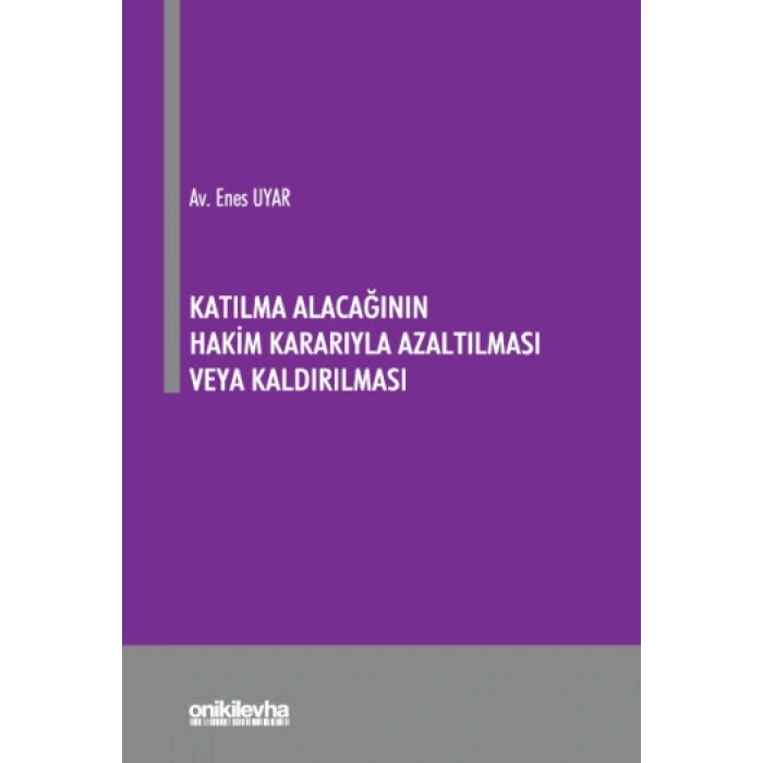 Katılma Alacağının Hakim Kararıyla Azaltılması veya Kaldırılması
