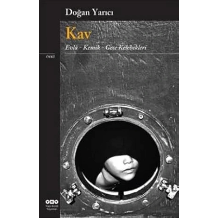 Kav Evla - Kemik - Gece Kelebekleri