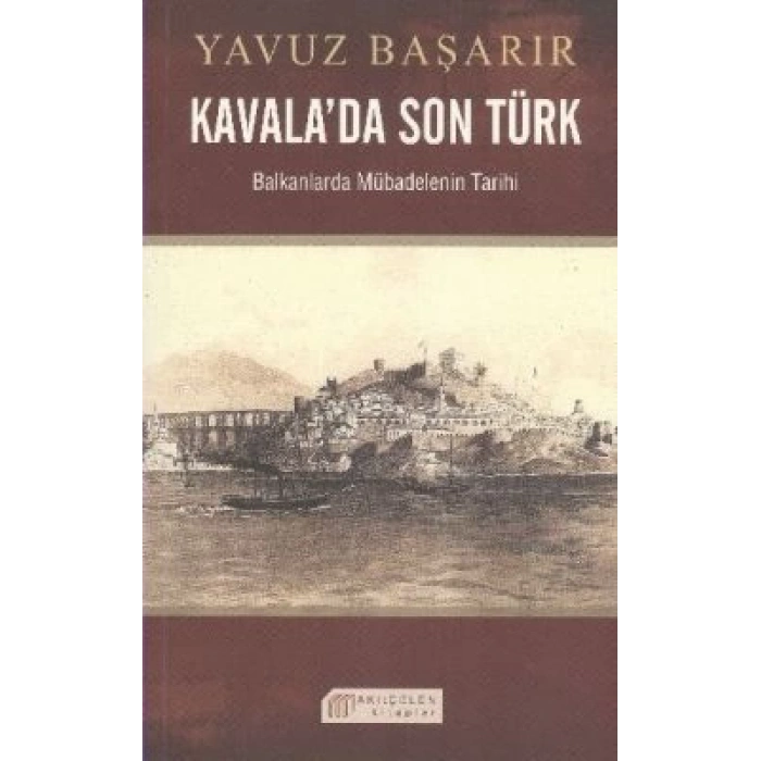 Kavala’da Son Türk