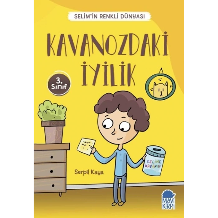 Kavanozdaki İyilik - Selim’in Renkli Dünyası / 3. Sınıf Okuma Kitabı