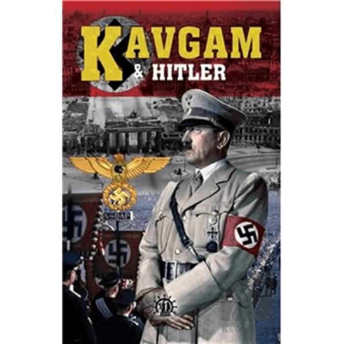 Kavgam ve Hitler