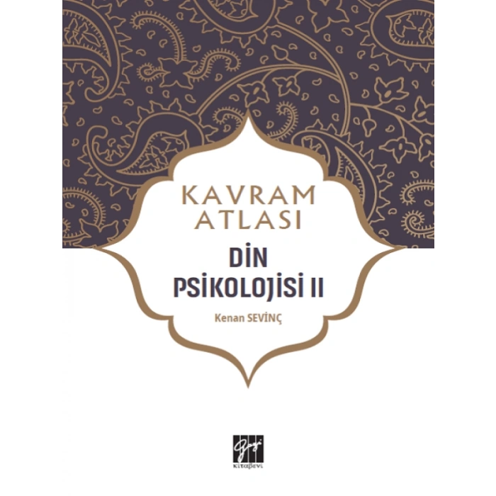 Kavram Atlası - Din Psikolojisi II - Doç. Dr. Kenan Sevinç