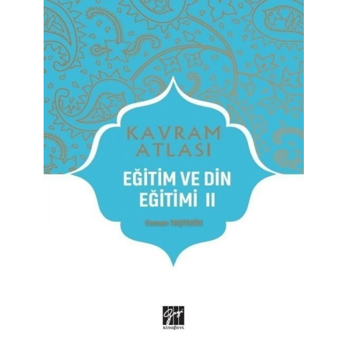 Kavram Atlası - Eğitim ve Din Eğitimi II - Doç. Dr. Osman Taştekin