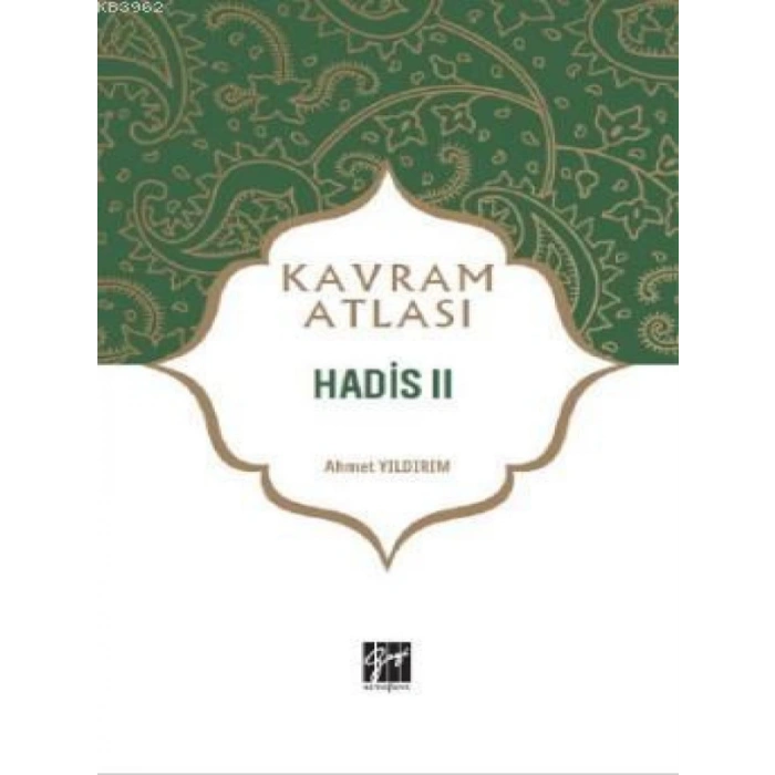 Kavram Atlası - Hadis II - Prof. Dr. Ahmet Yıldırım