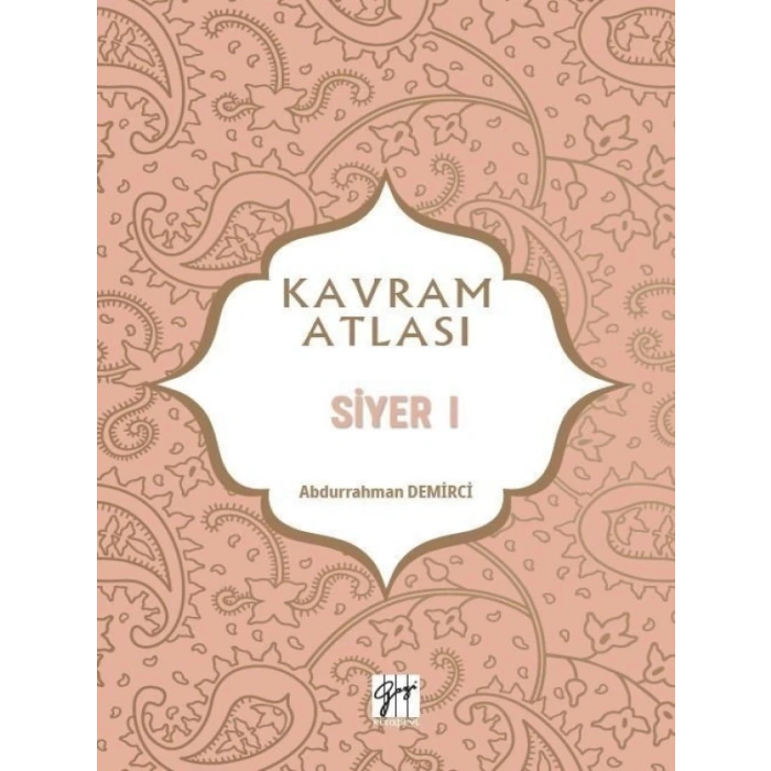 Kavram Atlası - Siyer I - Doç. Dr. Abdurrahman Demirci