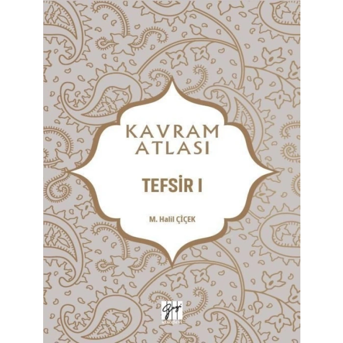 Kavram Atlası - Tefsir I - Prof. Dr. M. Halil Çiçek