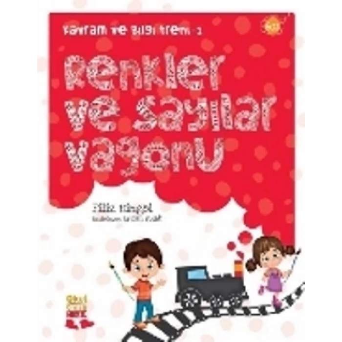 Kavram ve Bilgi Treni 1 : Renkler ve Sayılar Vagonu