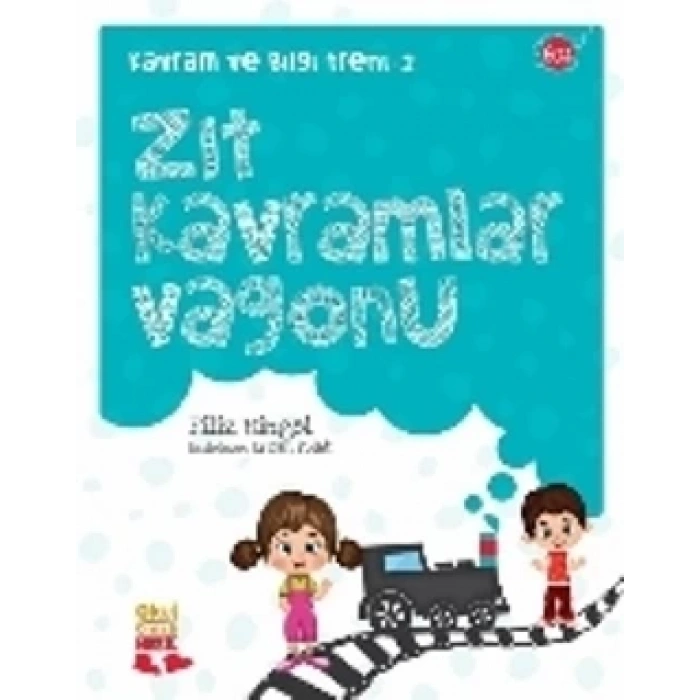 Kavram ve Bilgi Treni 2 : Zıt Kavramlar Vagonu