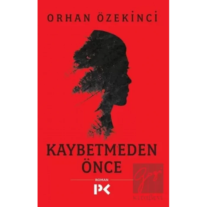 Kaybetmeden Önce