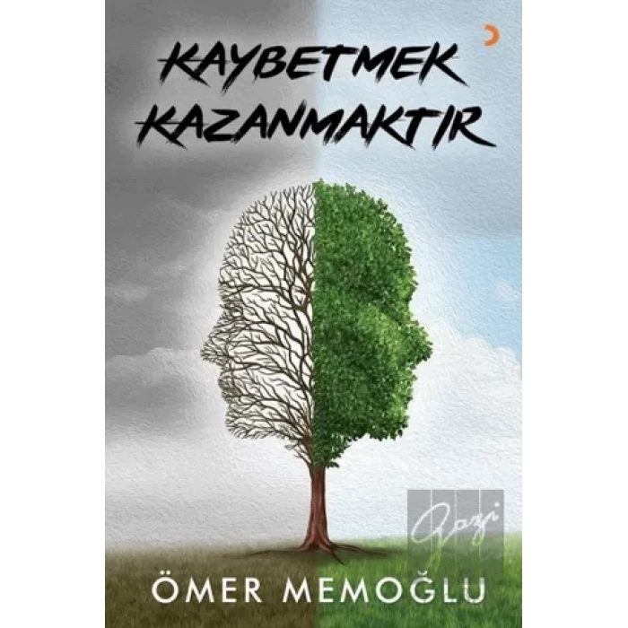 Kaybetmek Kazanmaktır