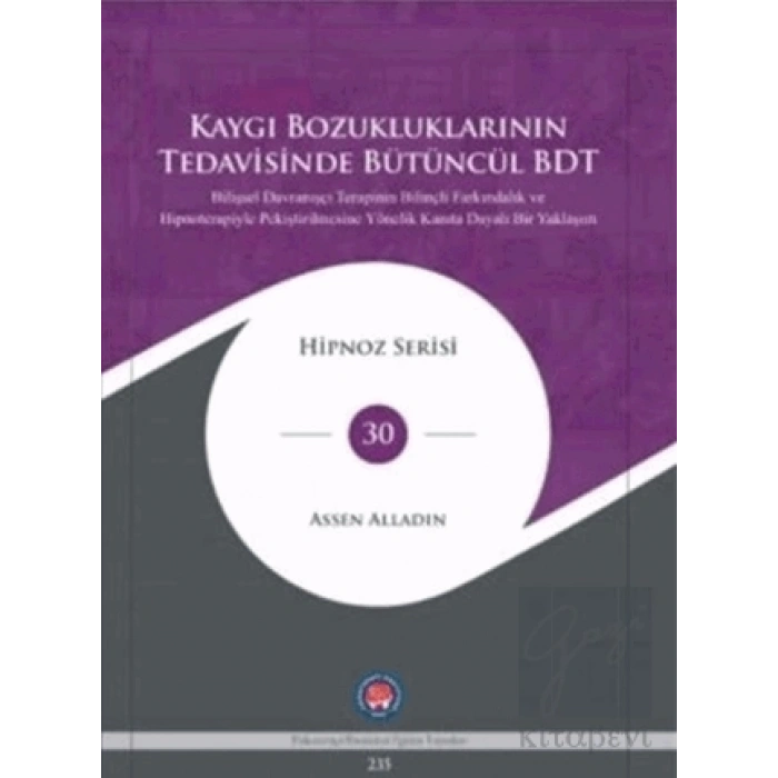 Kaygı Bozukluklarının Tedavisinde Bütüncül BDT