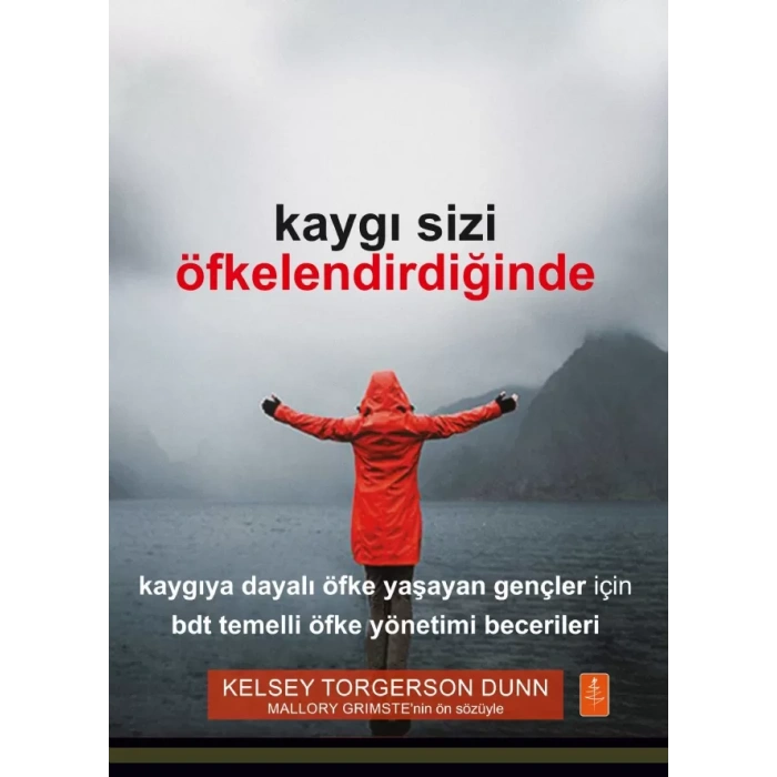 KAYGI SİZİ ÖFKELENDİRDİĞİNDE - When Anxiety Makes You Angry