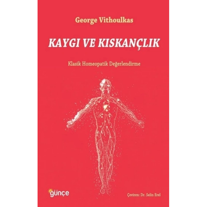 Kaygı ve Kıskançlık: Klasik Homeopatik Değerlendirme