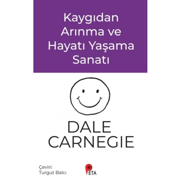 Kaygıdan Arınma ve Hayatı Yaşama Sanatı