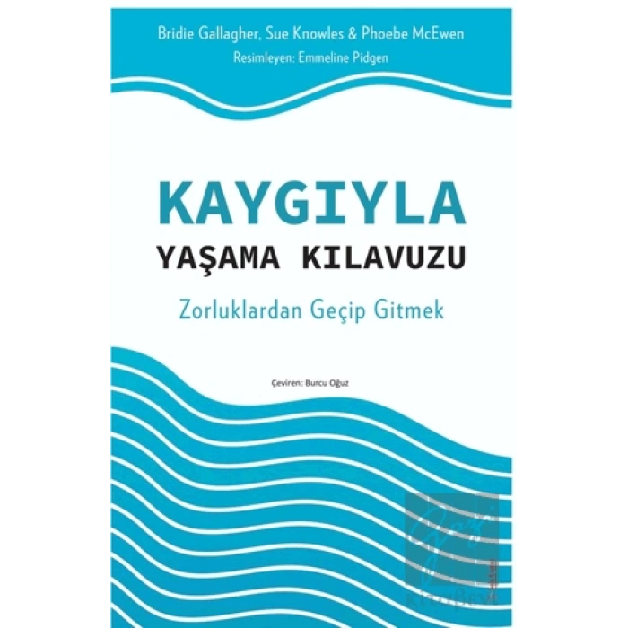 Kaygıyla Yaşama Kılavuzu