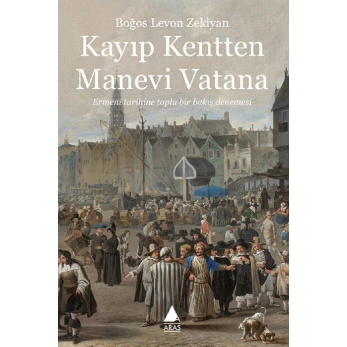 Kayıp Kentten Manevi Vatana