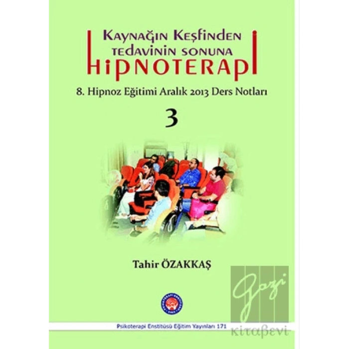 Kaynağın Keşfinden Tedavinin Sonuna Hipnoterapi