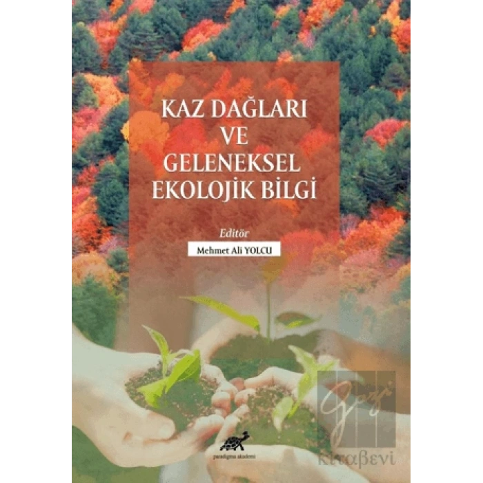 Kaz Dağları Ve Geleneksel Ekolojik Bilgi