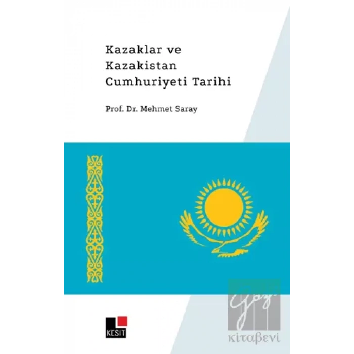 Kazaklar ve Kazakistan Cumhuriyeti Tarihi