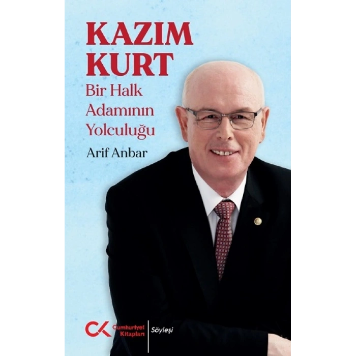 Kazım Kurt - Bir Halk Adamının Yolculuğu