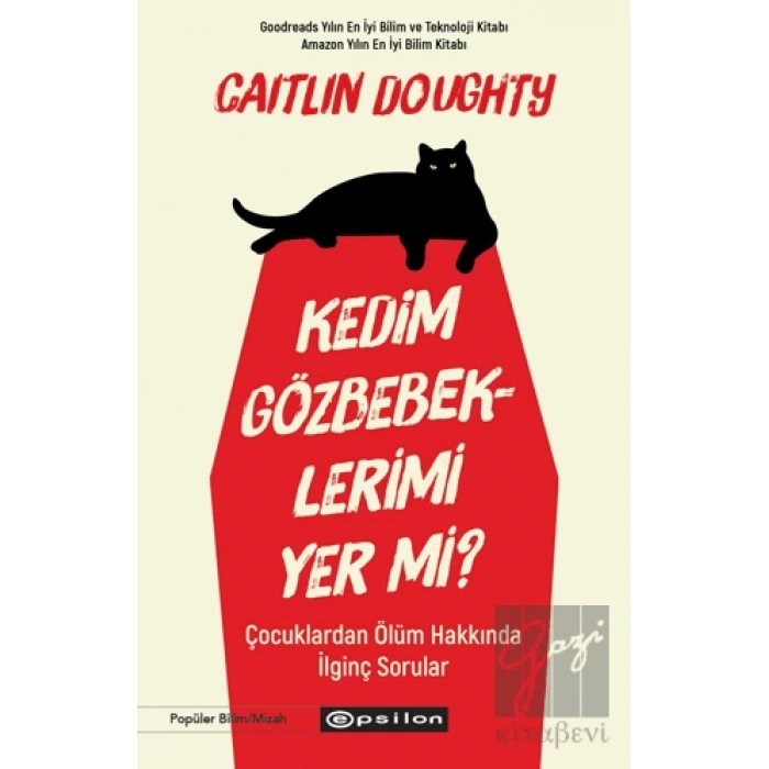 Kedim Gözbebeklerimi Yer mi?