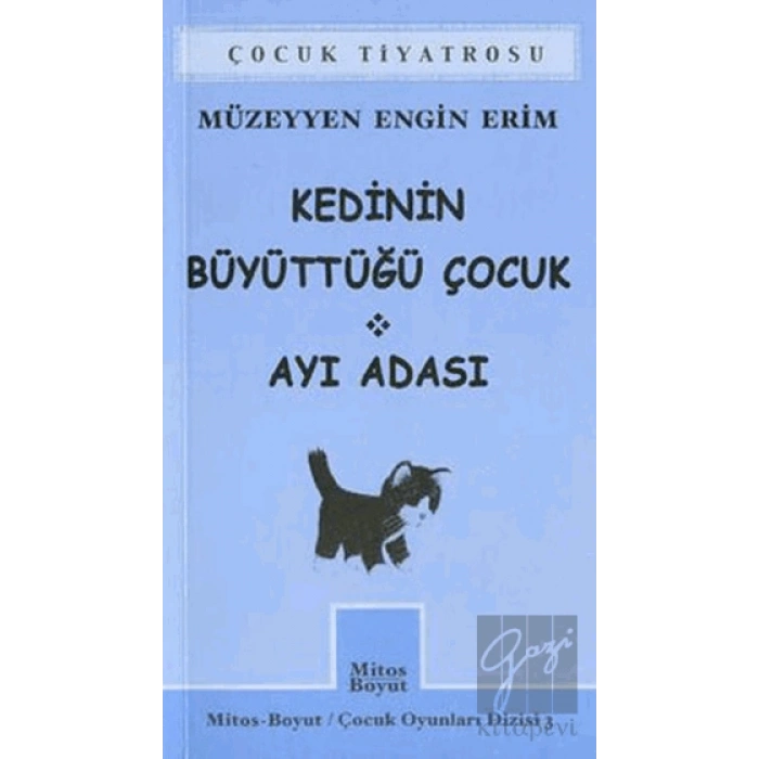 Kedinin Büyüttüğü Çocuk - Ayı Adası