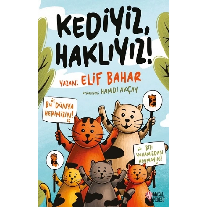 Kediyiz, Haklıyız!