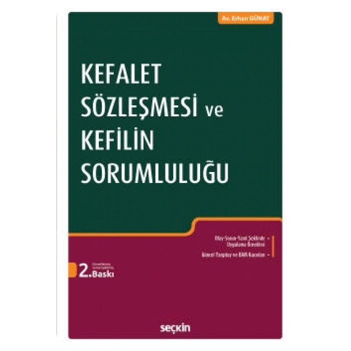 Kefalet Sözleşmesi ve Kefilin Sorumluluğu