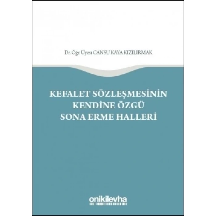 Kefalet Sözleşmesinin Kendine Özgü Sona Erme Halleri