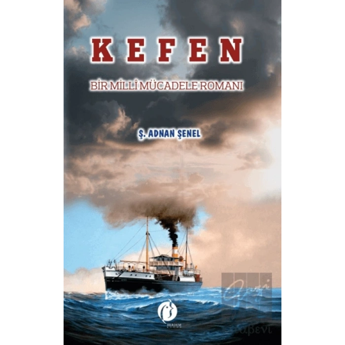 Kefen - Bir Millî Mücadele Romanı
