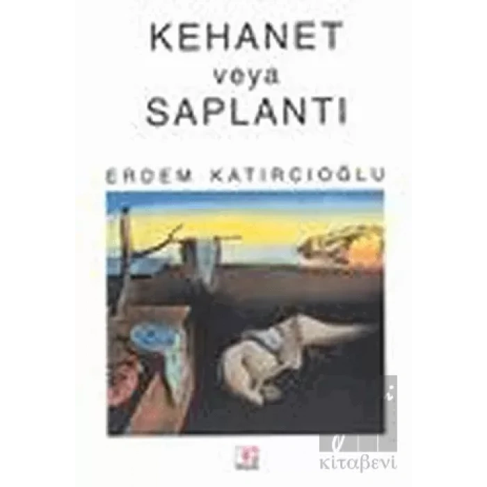 Kehanet veya Saplantı