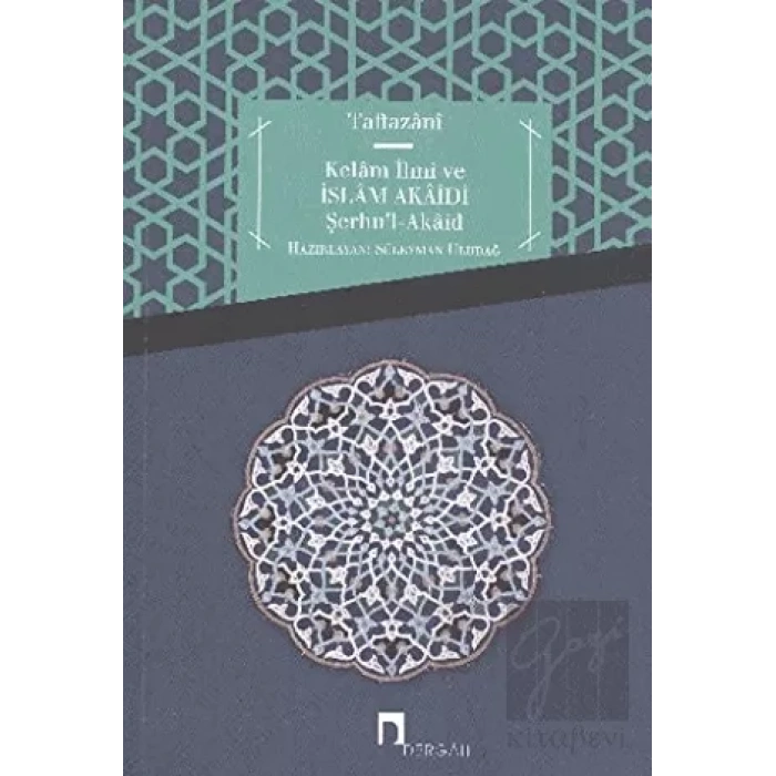 Kelam İlmi ve İslam Akaidi Şerhu’l-Akaid