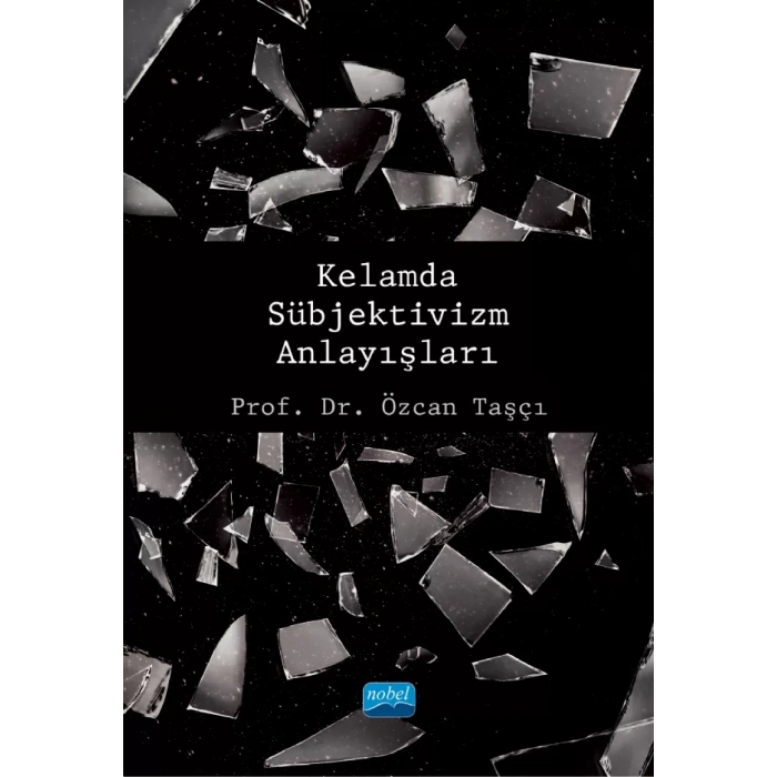 Kelamda Sübjektivizm Anlayışları