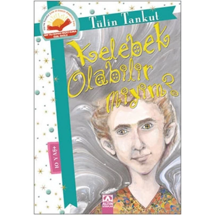 KELEBEK OLABİLİR MİYİM?